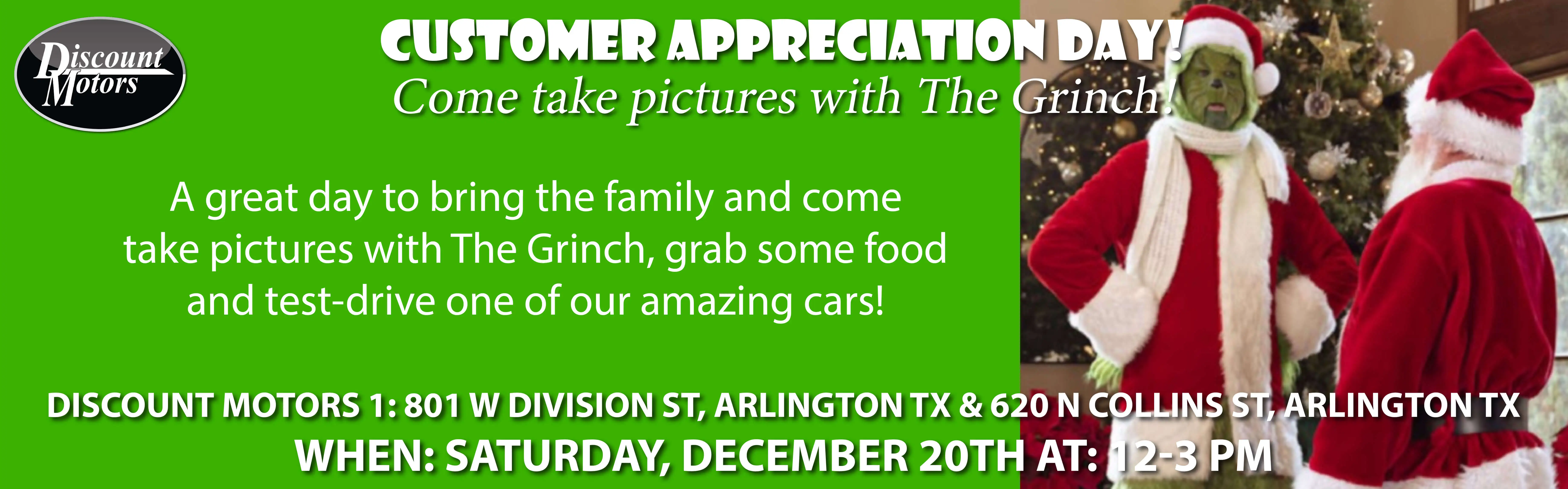 Customer Appreciation Day come see the Grinch